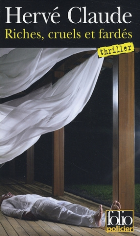 Riches, cruels et fardés