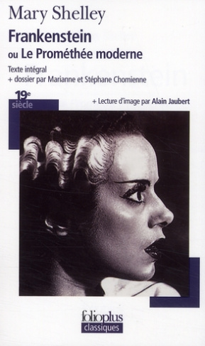 Frankenstein. Ou Le Prométhée moderne