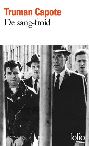 De sang-froid. Récit véridique d'un meurtre multiple et de ses conséquences