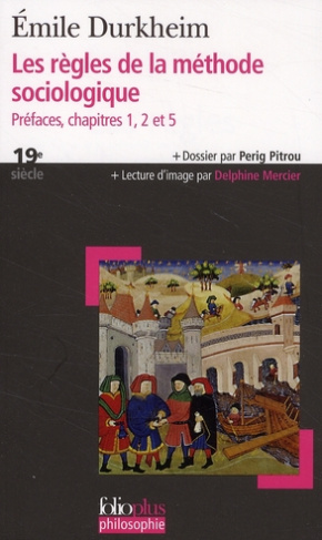 Les règles de la méthode sociologique. Préfaces, chapitres 1, 2 et 5