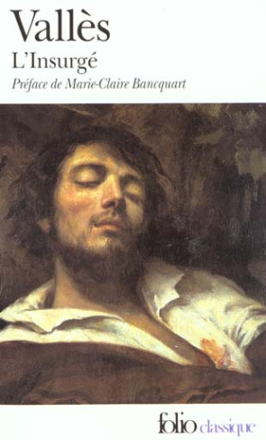 Jacques Vingtras Tome 3 : L'Insurgé