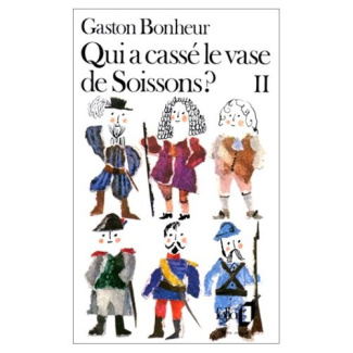Qui a cassé le vase de Soissons ? Tome 2