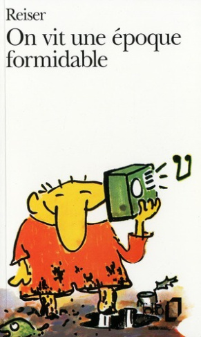 On vit une époque formidable