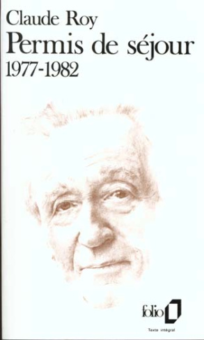 Livres de bord / Claude Roy Tome 1 : Permis de séjour, 1977-1982