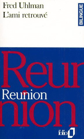 L'ami retrouvé : Reunion. Edition bilingue français-anglais