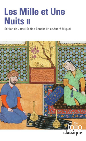 Les Mille et Une Nuits. Tome 2, Contes choisis