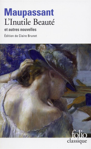 L'inutile beauté. Et autres nouvelles