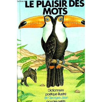 Le Plaisir des mots. Mots et poèmes