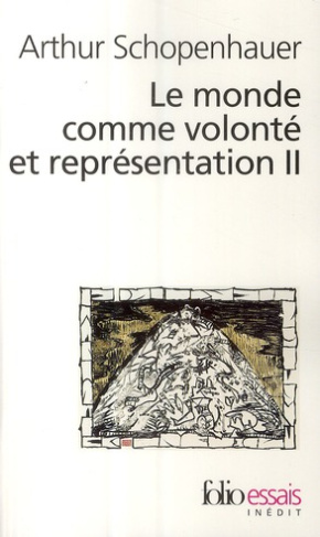 Le monde comme volonté et représentation. Tome 2