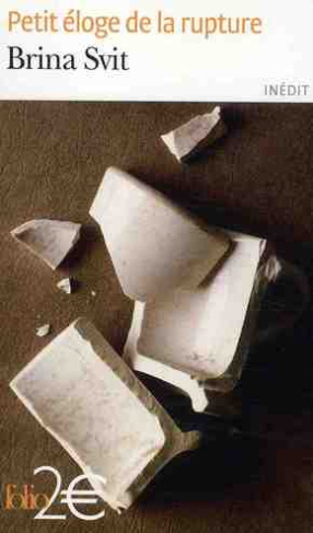 Petit éloge de la rupture