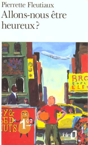 Allons-nous être heureux ?