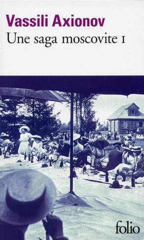 Une saga moscovite. Tome 1