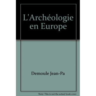L'ARCHEOLOGIE EN EUROPE