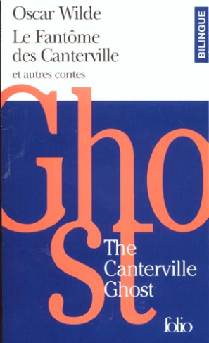 Le fantôme des Canterville et autres contes. Edition bilingue français-anglais