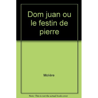 Dom Juan ou Le Festin de Pierre