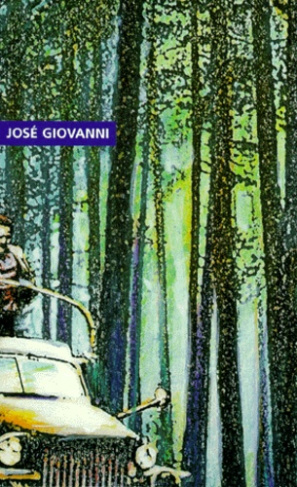 JOSE GIOVANNI COFFRET 3 VOLUMES : VOLUME 1, LES GRANDES GUEULES. VOLUME 2, LES AVENTURIERS. VOLUME 3
