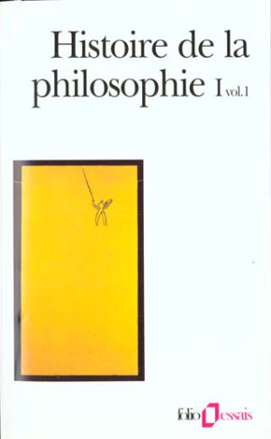 Histoire de la philosophie. Tome 1, volume 1, Orient, Antiquité
