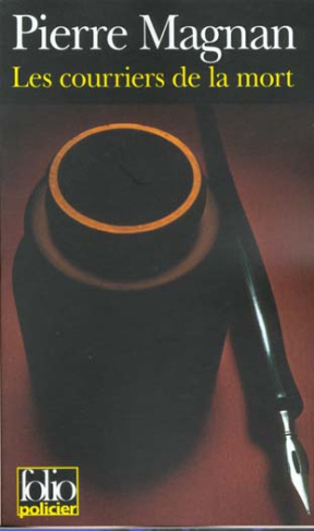 Les courriers de la mort. Une enquête du commissaire Laviolette