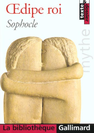 OEDIPE ROI SUIVI DE PROLONGEMENTS. ETUDE DU MYTHE D'OEDIPE A TRAVERS LES AGES