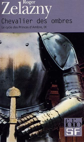 Le cycle des Princes d'Ambre Tome 9 : Chevalier des ombres