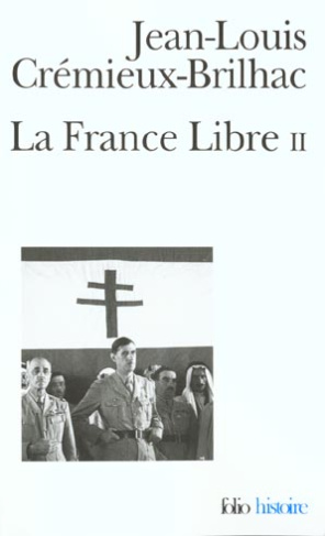 La France libre. Tome 2