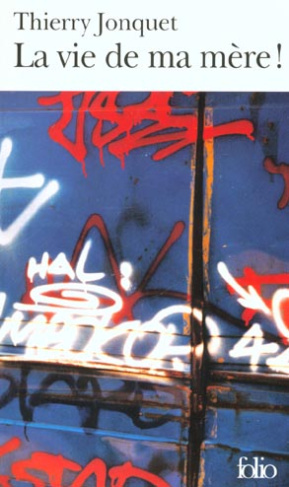 La vie de ma mère !