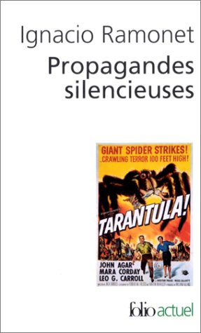 Propagandes silencieuses. Masses, télévision, cinéma