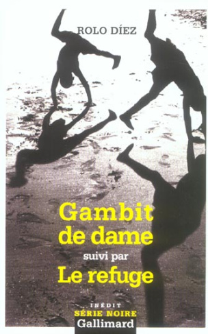 Gambit de dame suivi par Le Refuge