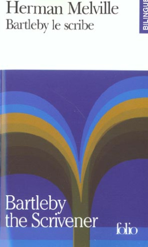Bartleby le scribe : Bartleby the Scrivener