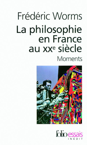 La philosophie en France au XXe siècle. Moments