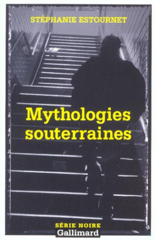 Mythologie souterraines