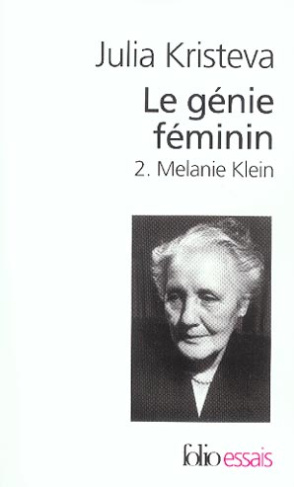 Le génie féminin. Tome 2, Melanie Klein