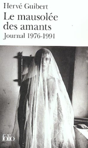 Le mausolee des amants. Journal 1976-1991