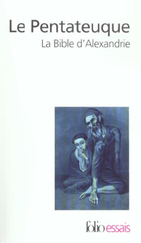 Le Pentateuque. La Bible d'Alexandrie
