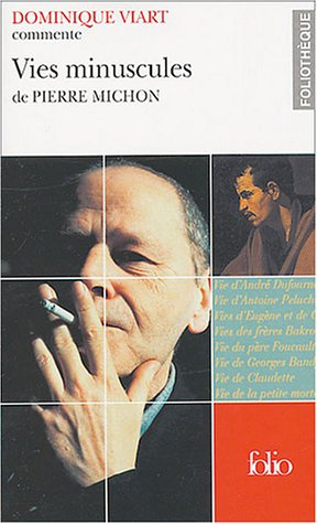Vies minuscules de Pierre Michon
