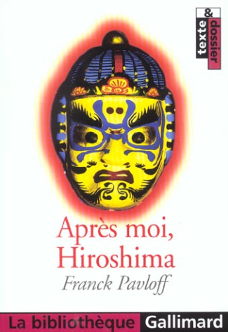 Après moi, Hiroshima