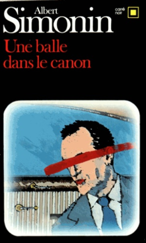 Une balle dans le canon