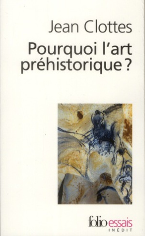 Pourquoi l'art préhistorique ?