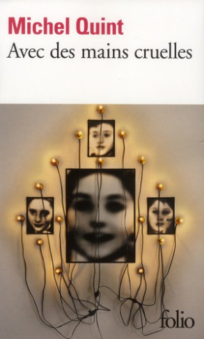 Avec des mains cruelles
