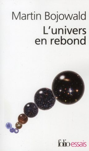 L'univers en rebond. Avant le big-bang