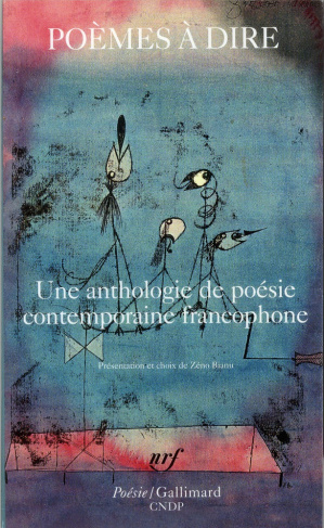 Poèmes à dire. Une anthologie de poésie contemporaine francophone