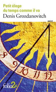 Petit éloge du temps comme il va