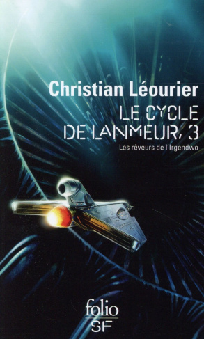 Le cycle de Lanmeur Tome 3 : Les rêveurs de l'Irgendwo