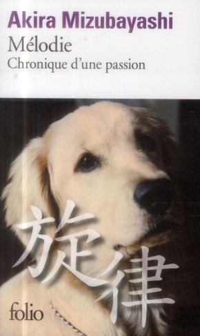 Mélodie. Chronique d'une passion