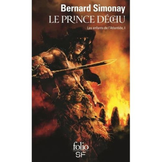 Les enfants de l'Atlantide Tome 1 : Le prince déchu