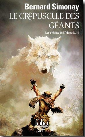 Les enfants de l'Atlantide Tome 3 : Le crépuscule des géants