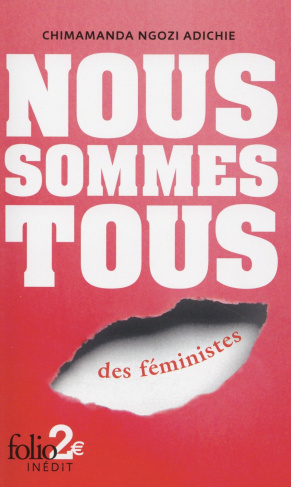 Nous sommes tous des féministes. Suivi de Les marieuses