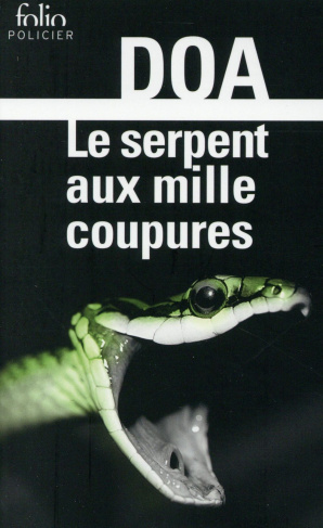 Le cycle clandestin : Le serpent aux mille coupures