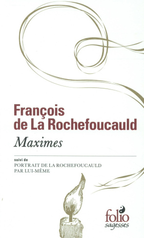 Maximes. Suivi de Portrait de la Rochefoucauld par lui-même
