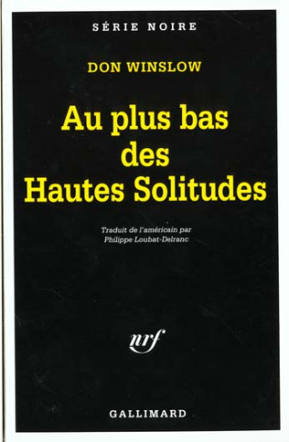 Au plus bas des hautes solitudes